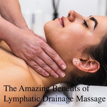 The Amazing Benefits of Lymphatic Drainage Massage